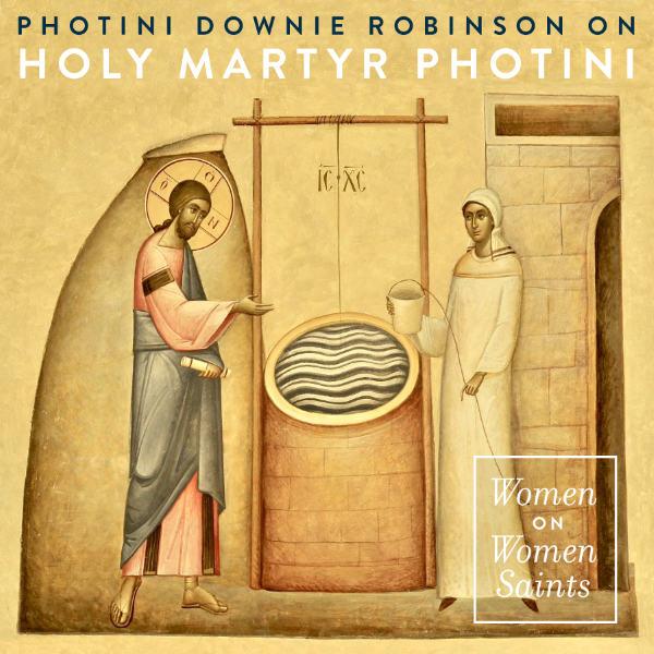 Photini on St Photini Photini on St Photini