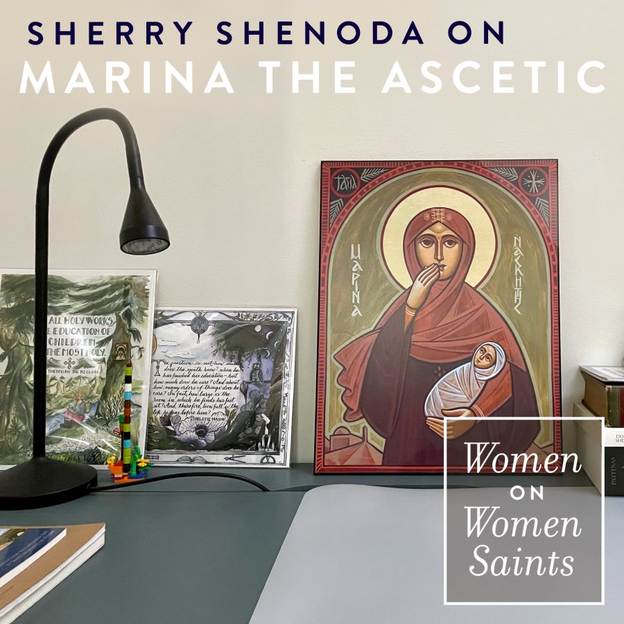 Sherry Shenoda on Marina the Ascetic Sherry Shenoda on Marina the Ascetic