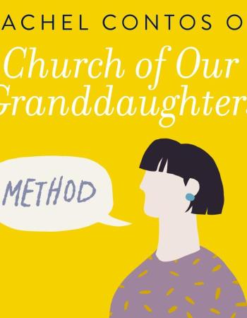 Church of Our Granddaughters---Method